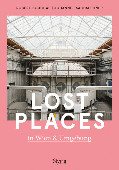 - Lost Places in Wien & Umgebung