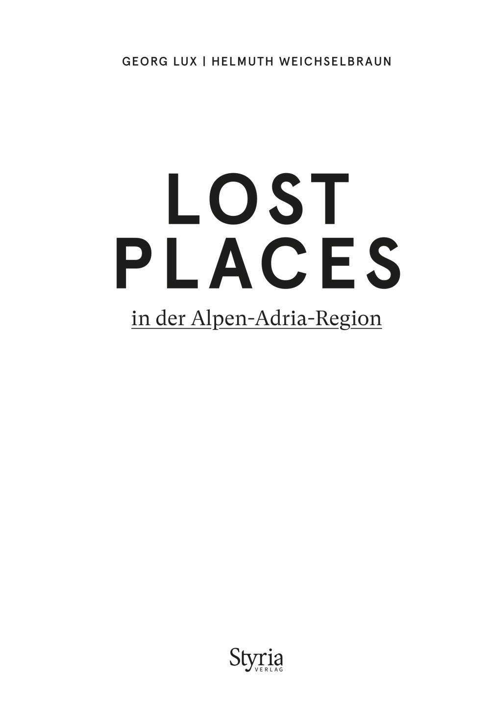 9783222136818 - Lost Places in der Alpen-Adria-Region