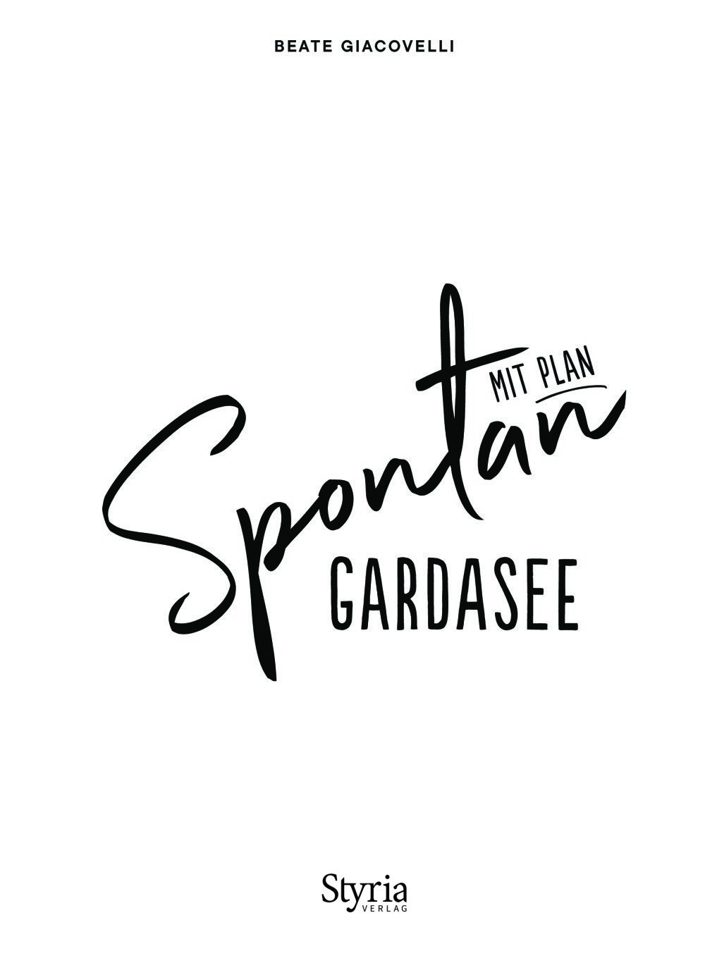 9783222136863 - Spontan mit Plan – Gardasee