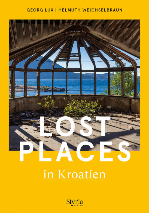 - Lost Places in Kroatien