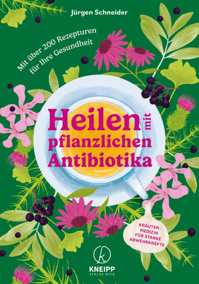 - Heilen mit pflanzlichen Antibiotika