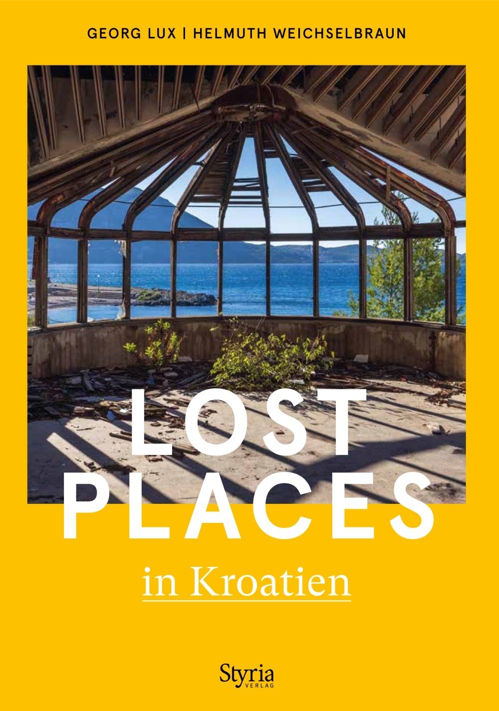 9783222137044 - Lost Places in Kroatien