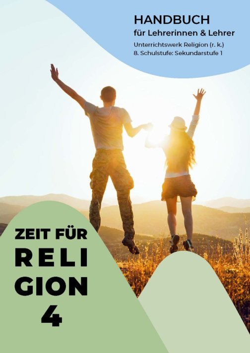 - Zeit für Religion 4 - Handbuch für Lehrerinnen und Lehrer