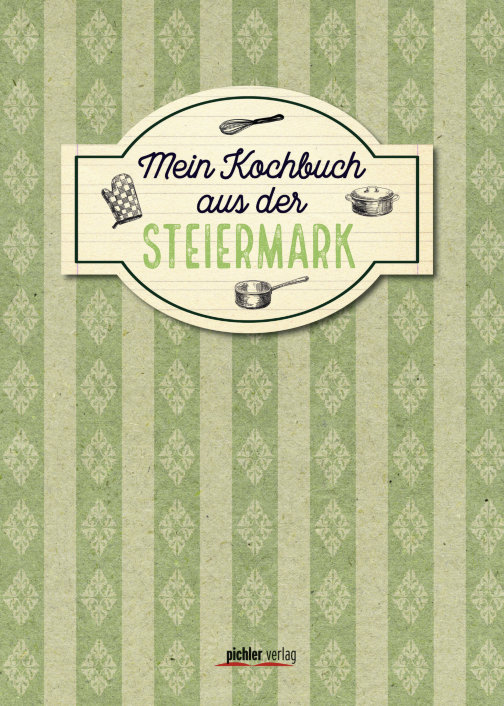 9783222140006 - Mein Kochbuch aus der Steiermark