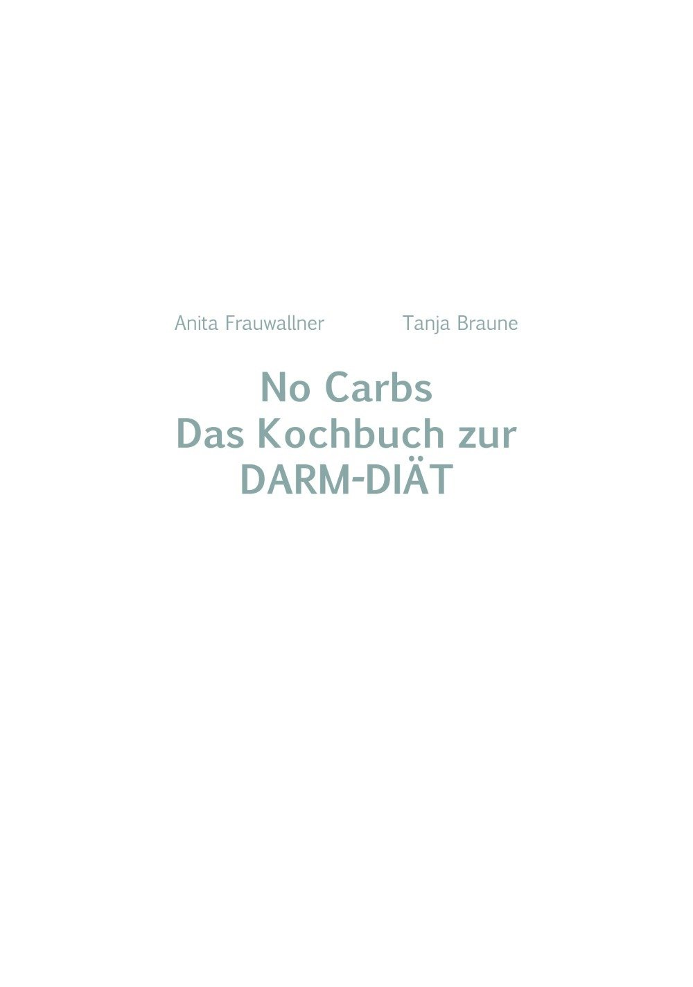 9783708807355 - No Carbs - Das Kochbuch zur Darm-Diät