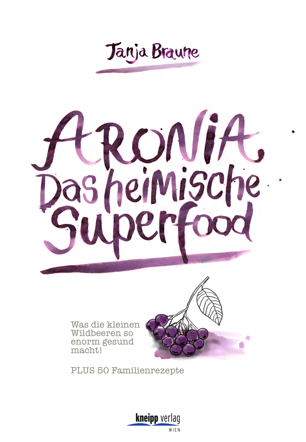 Aronia -​ Das heimische Superfood