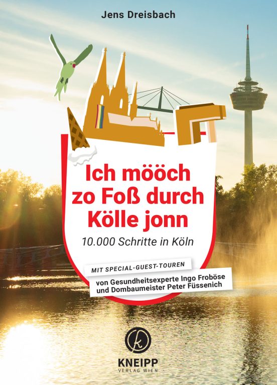 Cover des Buches "Ich mööch zo Foß durch Kölle jonn. 10000 Schritte in Köln" von Jens Dreisbach