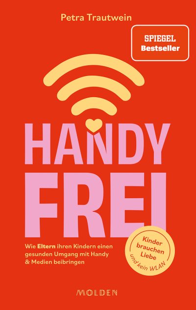 Cover des Buches "Handyfrei" von Petra Trautwein mit SPIEGEL-Bestseller-Sticker