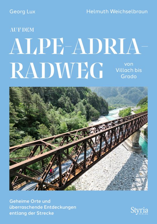 Cover des Buches "Auf dem Alpe-Adria-Radweg von Villach nach Grado"
