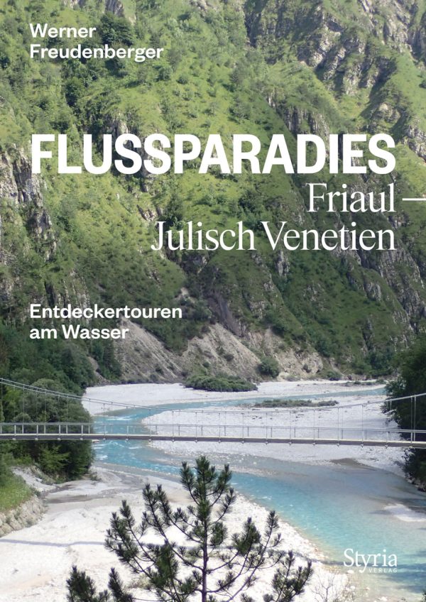 Cover des Buches "Flussparadies Friaul-Julisch Venetien"