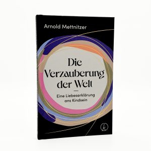 Produktfoto von "Die Verzauberung der Welt" vor weißem Hintergrund