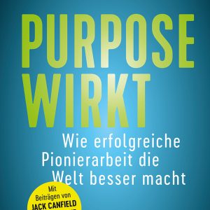 Cover des Buches "Purpose wirkt"